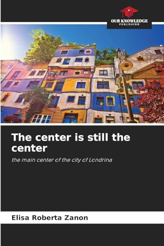 The center is still the center: the main center of the city of Londrina