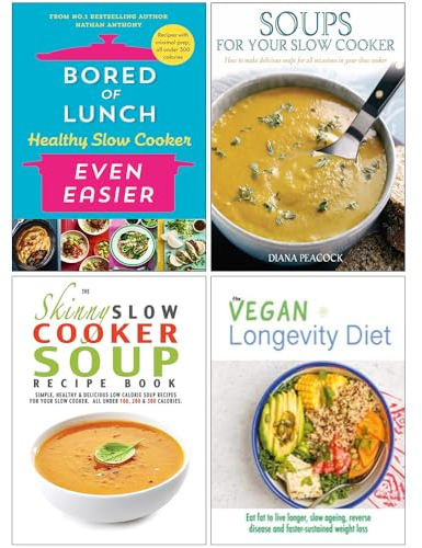 Bored of Lunch Healthy Slow Cooker Even Easier [Hardcover], Soups for Your Slow Cooker, The Skinny Slow Cooker Soup Recipe Book & The Vegan Longevity Diet 4 Books Collection Set