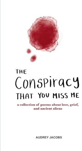 The Conspiracy That You Miss Me