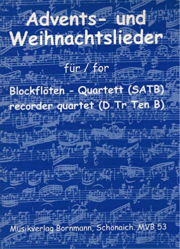 Verlag Bornmann Advents + Weihnachtslieder - arrangiert für Blockflötenquartett - (SATB) [Noten/Sheetmusic]