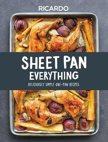Sheet Pan Sensations: Deliciously Simple One-Pan Recipes