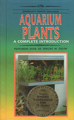 Complete Guide to Aquarium Plants (Complete Introduction Series0)