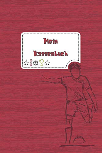 Mein Kassenbuch: einfaches Kassenbuch für Kinder - Einnahmen Ausgaben Übersicht - Erlerne den Umgang mit Geld - Fussball rot - Geschenkbuch – 120 Seiten - ca. DIN A5