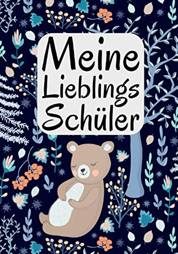 Meine Lieblingsschüler: Erinnerungsalbum an die Lieblingsklasse I Abschiedsgeschenk für Klassenlehrer/ Lehrerin I Bär im Wald