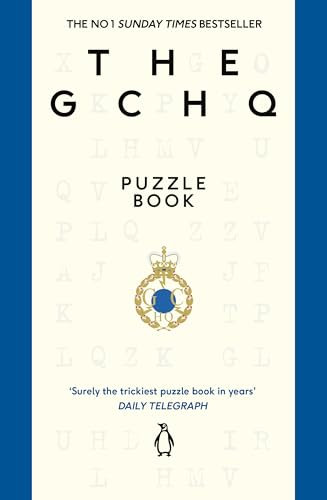 The GCHQ Puzzle Book: Perfect for anyone who likes a good headscratcher