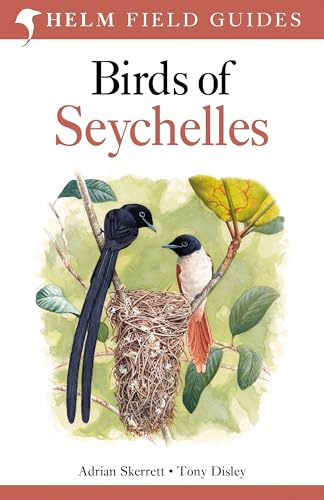 Field Guide to Birds of Seychelles: Second Edition (Helm Field Guides)