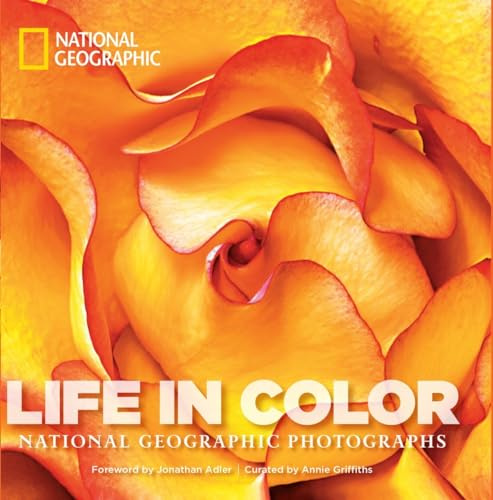 Life in Color: National Geographic Photographs (National Geographic Collectors)