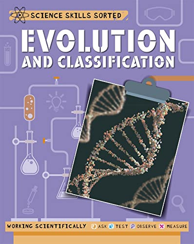 Evolution and Classification (Science Skills Sorted!)