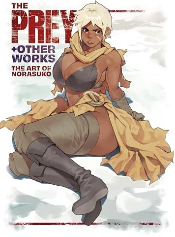 The Prey & Other Works: The Art of Norasuko