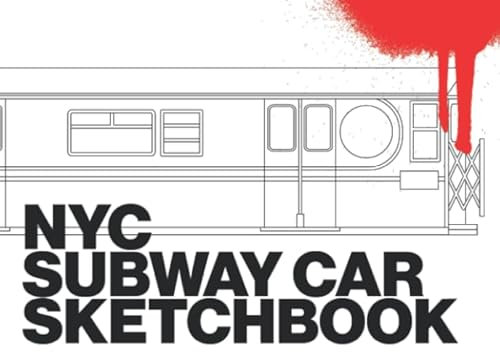 NYC SUBWAY CAR GRAFFITI SKETCHBOOK