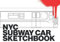 NYC SUBWAY CAR GRAFFITI SKETCHBOOK