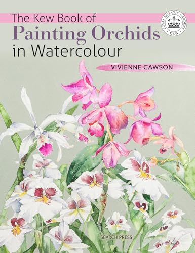 The Kew Book of Painting Orchids in Watercolour
