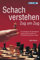 Schach verstehen Zug um Zug