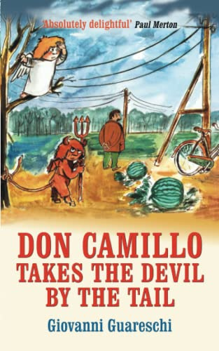 Don Camillo Takes the Devil by the Tail (Don Camillo Series)