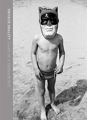PRIVATE REALITY : DIARY OF A TEENAGE BOY