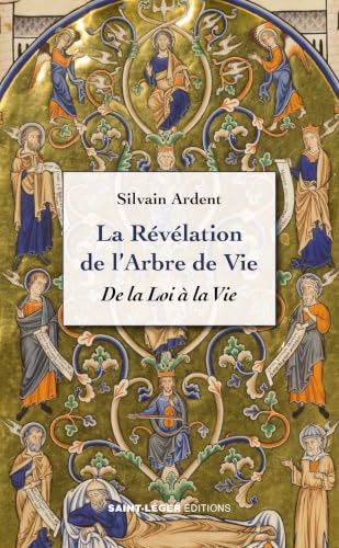 La Révélation de l’Arbre de Vie: De la loi à la vie