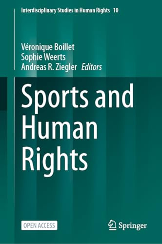 Sports and Human Rights (Interdisciplinary Studies in Human Rights, 10)