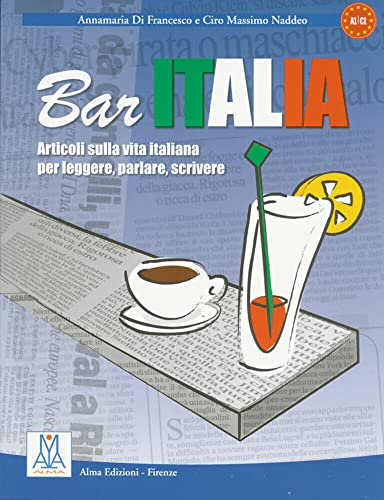Bar Italia: Articoli sulla vita italiana per leggere, parlare, scrivere / Übungsmaterial