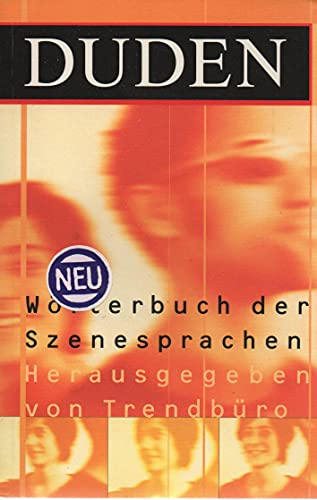 DUDEN - Wörterbuch der Szenesprachen