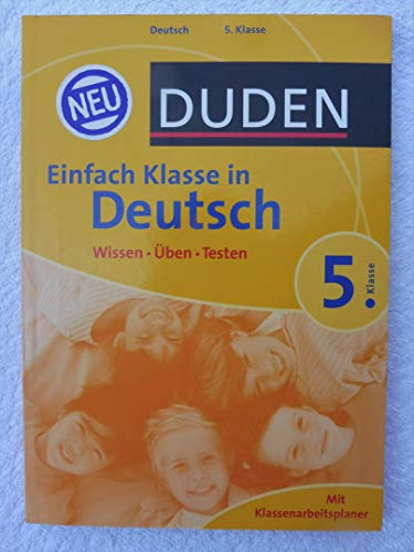 Duden - Einfach klasse in - Deutsch 5. Klasse: Wissen - Üben - Testen