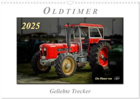 Oldtimer - geliebte Trecker (Wandkalender 2025 DIN A3 quer), CALVENDO Monatskalender: Nostalgische Trecker - geliebte Kraftpakete, die viele in ihren Bann ziehen (CALVENDO Technologie)