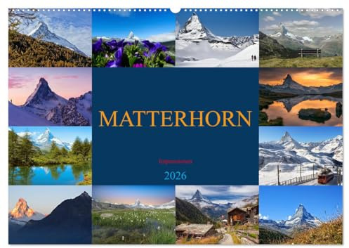 MATTERHORN Impressionen (Wandkalender 2026 DIN A2 quer), CALVENDO Monatskalender: Wahrzeichen der Schweiz (CALVENDO Natur)