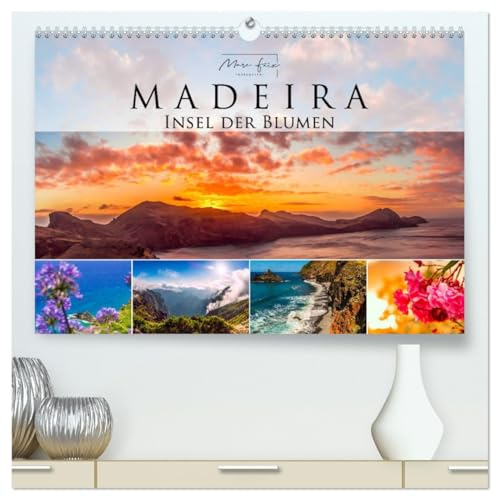Madeira - Insel der Blumen 2026 (hochwertiger Premium Wandkalender 2026 DIN A2 quer), Kunstdruck in Hochglanz: Impressionen von der Blumeninsel Madeira (CALVENDO Orte)