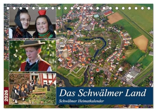 Das Schwälmer Land (Tischkalender 2026 DIN A5 quer), CALVENDO Monatskalender: Die Schwalm und die Schwälmer. Hier lebt das Brauchtum noch. (CALVENDO Menschen)