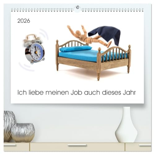 Ich liebe meinen Job auch dieses Jahr (hochwertiger Premium Wandkalender 2026 DIN A2 quer), Kunstdruck in Hochglanz: Wie der Alltag auf Arbeit wirklich ist (CALVENDO Spass)