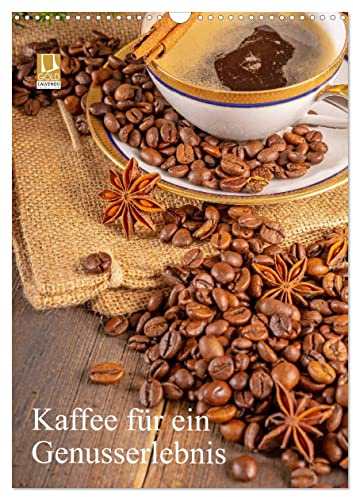 Kaffee für ein Genusserlebnis (Wandkalender 2026 DIN A3 hoch), CALVENDO Monatskalender: Der Kaffeekalender für ein außergewöhnliches Genusserlebnis (CALVENDO Lifestyle)