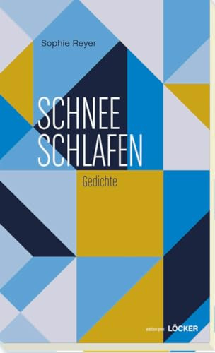 Schnee schlafen: Gedichte