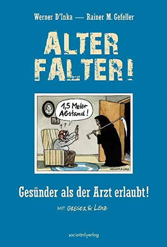 Alter Falter: Gesünder als der Arzt erlaubt