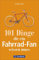 Fahrrad-Geschichte: 101 Dinge, die ein Fahrrad-Fan wissen muss. Fahrradwissen für Bikebegeisterte. Alles vom Bonanzarad bis zum E-Bike, von den Anfängen des Radfahrens bis zur Tour de France.