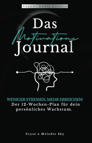 Motivationsjournal - Rapper Meets Autorin: Lyrics zum Erfolg