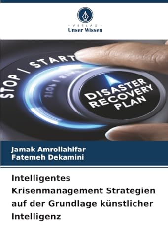 Intelligentes Krisenmanagement Strategien auf der Grundlage künstlicher Intelligenz
