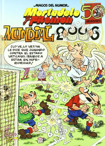 Mundiales, 2006 (Bruguera Clásica, Band 110)