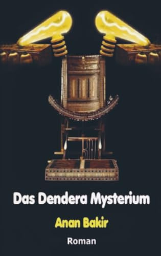Das Dendera Mysterium: Alyas Begegnung mit der alten Geschichte