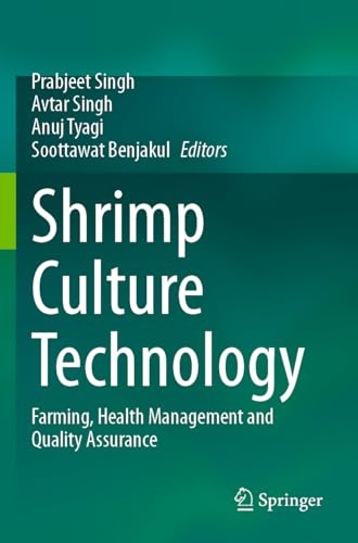 Shrimp Culture Technology: Farming, Health Management and Quality Assurance