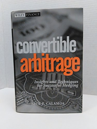 Convertible Arbitrage: Insights and Techniques for Successful Hedging (Wiley Finance)