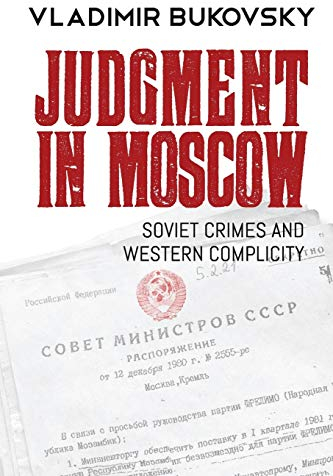 Judgment in Moscow: Soviet Crimes and Western Complicity