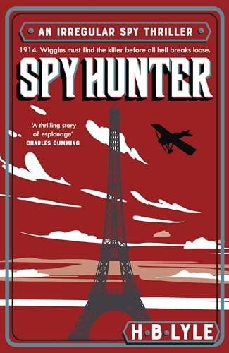 Spy Hunter: Shortlisted for the inaugural SpyMasters Book Prize 2025 (The Irregular)