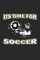 Its Time For Soccer: Tagebuch, Notizbuch, Notizheft | Geschenk-Idee für Fussball Fans | Blanko | A5 | 120 Seiten