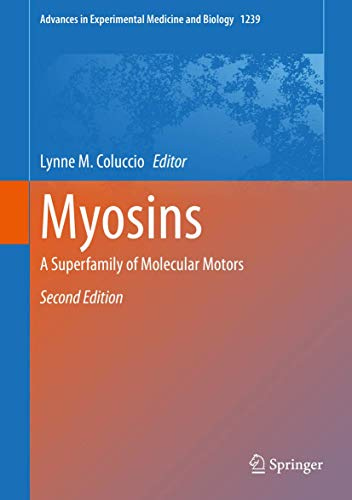 Myosins: A Superfamily of Molecular Motors (Advances in Experimental Medicine and Biology, 1239)