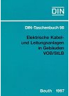 Elektrische Kabel- und Leitungsanlagen in Gebäuden VOB /StLB: Normen (Bauleistungen 29). VOB Teil B: DIN 1961, VOB Teil C: ATV DIN 18299, ATV DIN 18382 (DIN-Taschenbuch)