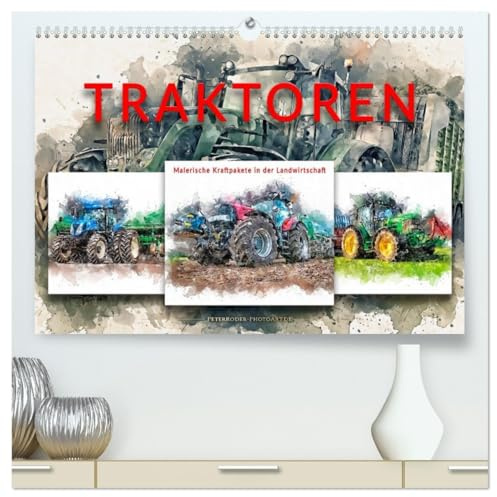 Traktoren - malerische Kraftpakete in der Landwirtschaft (hochwertiger Premium Wandkalender 2026 DIN A2 quer), Kunstdruck in Hochglanz: Immer größer, ... in der Landwirtschaft. (CALVENDO Technologie)