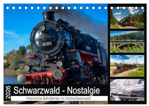 Schwarzwald-Nostalgie (Tischkalender 2026 DIN A5 quer), CALVENDO Monatskalender: Historische Dampfzugfahrten im Süd-Schwarzwald (CALVENDO Technologie)
