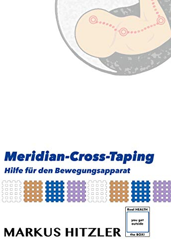 Meridian-Cross-Tapings: Hilfe für den Bewegungsapparat (muscle:coaching)