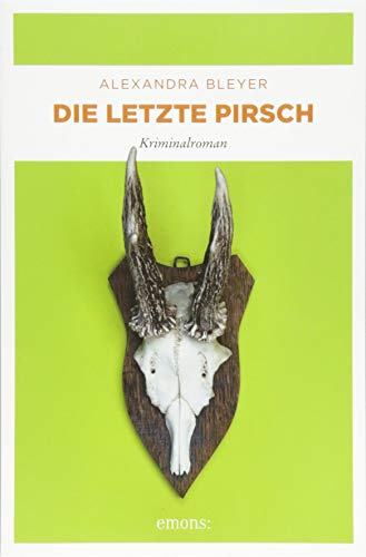 Die letzte Pirsch: Kriminalroman (Sepp Flattacher)