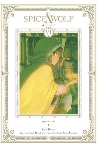Spice & Wolf Deluxe 06: Die edle Doppelbandausgabe des fesselnden Manga über Handel und Götterwesen!