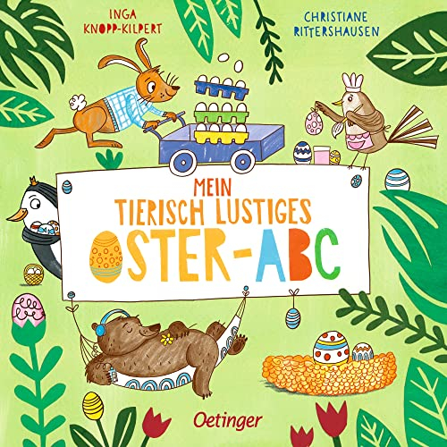 Mein tierisch lustiges Oster-ABC: Tierisch-witzig gereimtes Pappbilderbuch zum Lernen des ABCs für Kinder ab 2 Jahren
